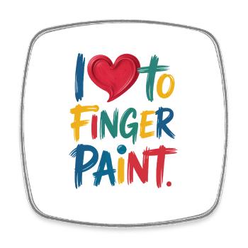I Love To Finger Paint Bright Colors - Square fridge magnet - white - Front