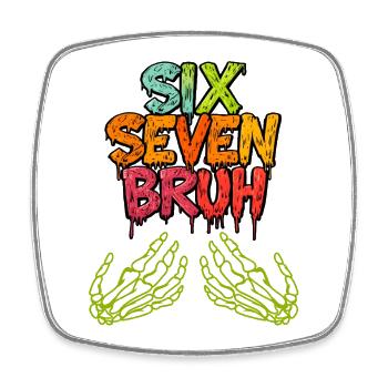 Funny Brainrot 67 Skeleton Hand Halloween Gen Z - Square fridge magnet - white - Front