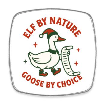 Christmas Elf By Nature Goose Choice - Square fridge magnet - white - Front