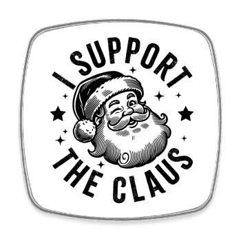Ich unterstütze den Claus - Viereckiger Kühlschrankmagnet - Weiß - Vorne