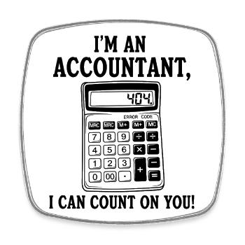 Accountant Count On You Graphic - Square fridge magnet - white - Front