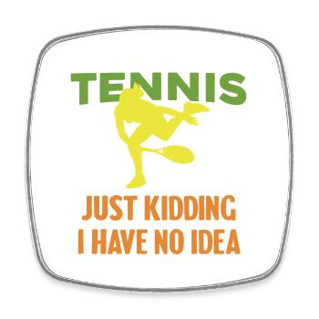Tennis humor without idea - Square fridge magnet - white - Front