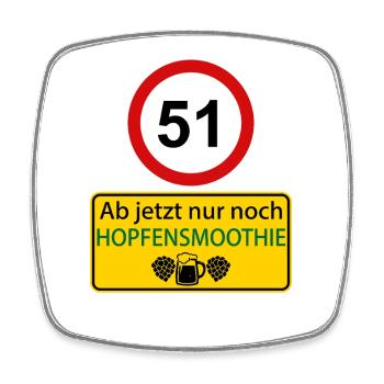 51 Ab jetzt nur noch Hopfensmoothie - Viereckiger Kühlschrankmagnet - Weiß - Vorne