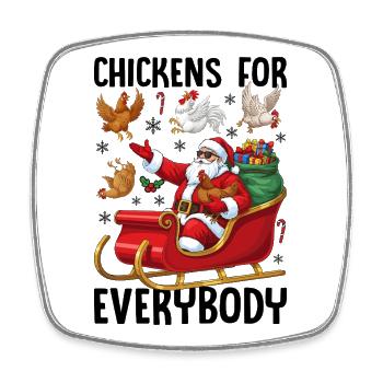 Chickens for Everybody - Square fridge magnet - white - Front