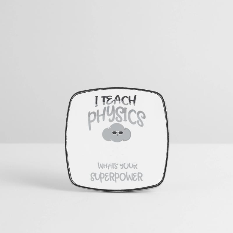 Physics Physicist Physics Student Physics Teacher Square fridge magnet