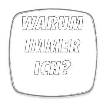 WHY ALWAYS I - Square fridge magnet - white - Front