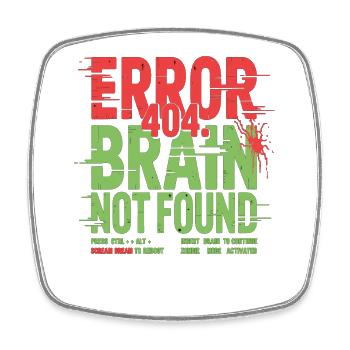 Error 404 Gehirn nicht gefunden Zombie - Viereckiger Kühlschrankmagnet - Weiß - Vorne