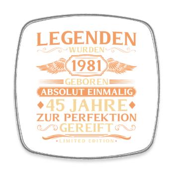 45e anniversaire absolument unique - né en 1981 - Magnet carré - blanc - Devant