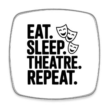Manger, dormir, théâtre, répéter - Magnet carré - blanc - Devant