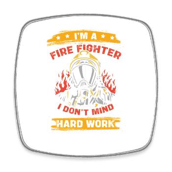 Firefighter Hero Hard Work - Square fridge magnet - white - Front