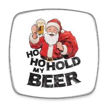 Le Père Noël avec de la bière en disant Ho Ho Hold my Beer - Magnet carré - blanc - Devant