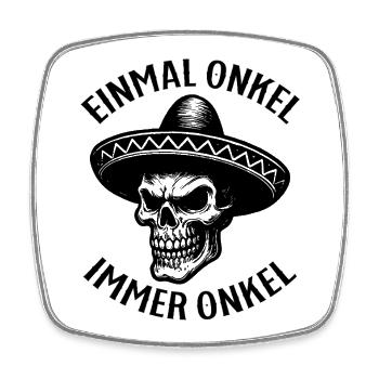 Einmal Onkel, Immer Onkel - Viereckiger Kühlschrankmagnet - Weiß - Vorne