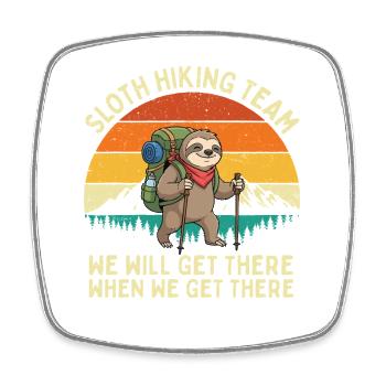 Sloth Hiking Team We’ll Get There Funny Hiking - Square fridge magnet - white - Front