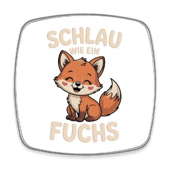 Schlau Wie Ein Fuchs Niedlich - Viereckiger Kühlschrankmagnet - Weiß - Vorne