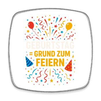 Geburtstag Grund Zum Feiern Schriftzug - Viereckiger Kühlschrankmagnet - Weiß - Vorne