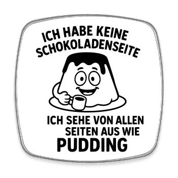 Pudding Chocolate Side - Square fridge magnet - white - Front