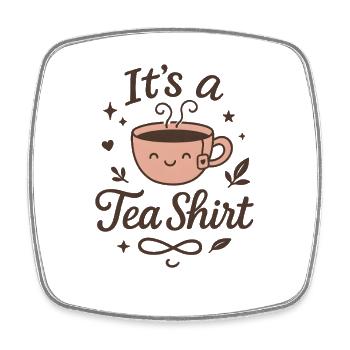 Cute It's a Tea Shirt Pun Design - Viereckiger Kühlschrankmagnet - Weiß - Vorne