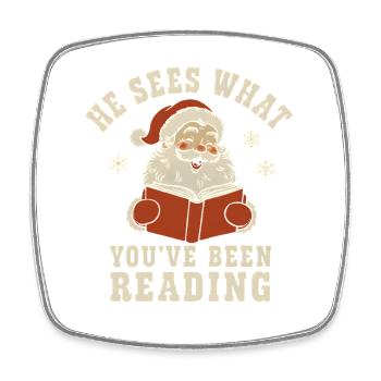 He Sees What You’ve Been Reading Shirt - Viereckiger Kühlschrankmagnet - Weiß - Vorne