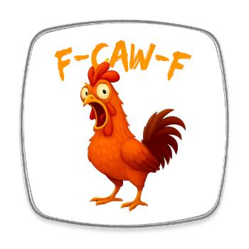 F-Caw-F Funny Chicken Humor - Viereckiger Kühlschrankmagnet - Weiß - Vorne