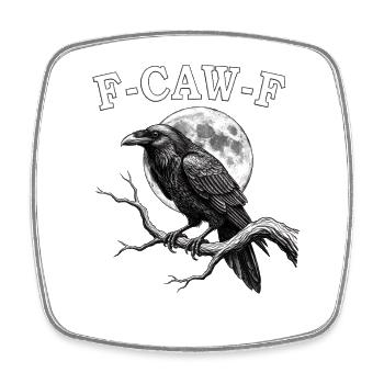 F-Caw-F Krähe Lustige Krähe FCAWF F Caw F - Viereckiger Kühlschrankmagnet - Weiß - Vorne