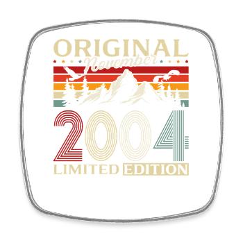 21st Birthday Original November Vintage 2004 - Square fridge magnet - white - Front