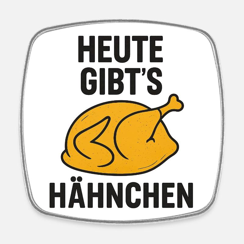 Heute_gibts_Hähnchen - Viereckiger Kühlschrankmagnet - Weiß