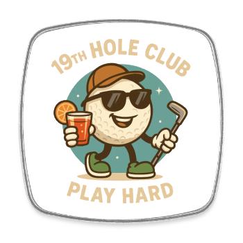 Golf Fun Club 19e trou Jouer dur - Magnet carré - blanc - Devant