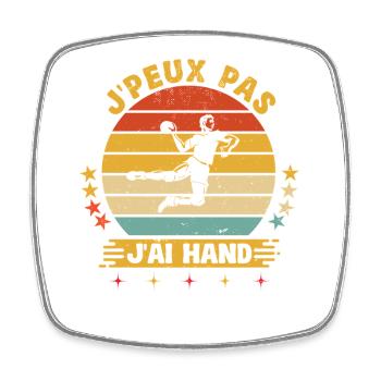 Je Peux Pas J'ai Handball Humour Joueur Hand - Magnet carré - blanc - Devant
