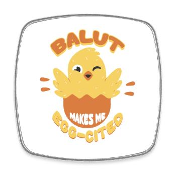 Balut Makes Me Egg-Cited Phillippinen - Viereckiger Kühlschrankmagnet - Weiß - Vorne