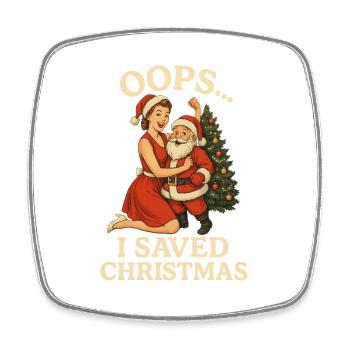 Oops I Saved Christmas - Square fridge magnet - white - Front
