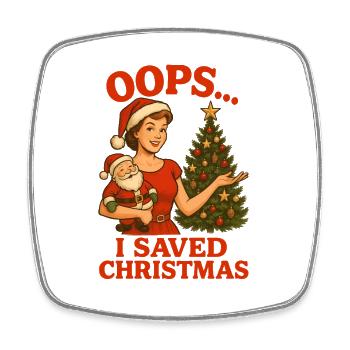 Oops I Saved Christmas - Square fridge magnet - white - Front