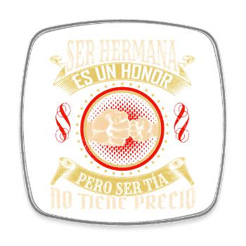Ser tía es un honoror - Viereckiger Kühlschrankmagnet - Weiß - Vorne