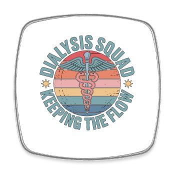 Dialysis Nurse Dialysis Squad Keeping Nurse Life - Square fridge magnet - white - Front