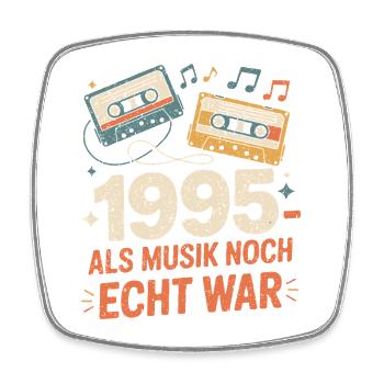 1995 Als Musik Noch Echt War - Viereckiger Kühlschrankmagnet - Weiß - Vorne