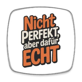 Nicht perfekt aber echt Typo Grafik - Viereckiger Kühlschrankmagnet - Weiß - Vorne
