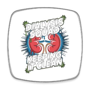 Dialysis Nurse Dialysis Squad Keeping Renal Care - Square fridge magnet - white - Front