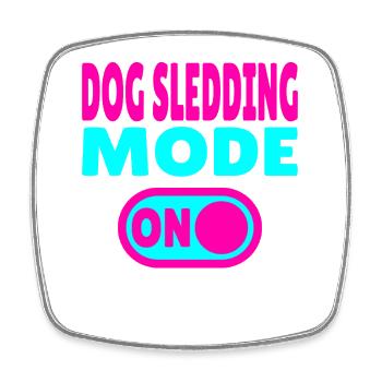Dog Sledding Mode ON - Square fridge magnet - white - Front