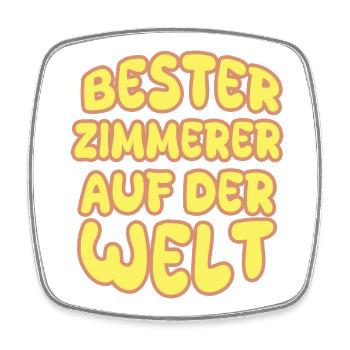 Geschenk für Zimmerer - Viereckiger Kühlschrankmagnet - Weiß - Vorne