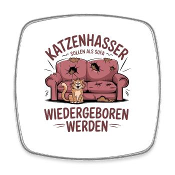Katzenhasser: Wiedergeburt als Sofa - Viereckiger Kühlschrankmagnet - Weiß - Vorne