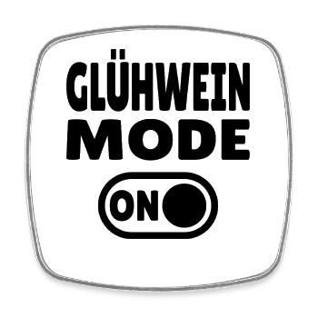 Glühwein Mode ON - Square fridge magnet - white - Front