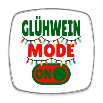 Glühwein Mode ON - Square fridge magnet - white - Front