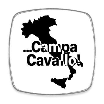 ... Campa Cavallo ! - Magnet carré - blanc - Devant