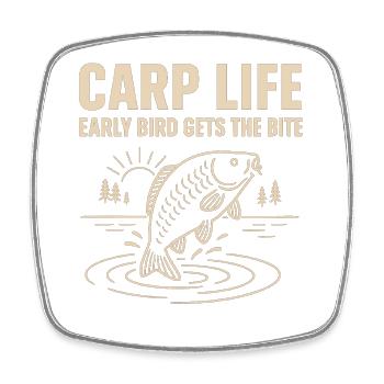 Carp Life Early Bird Catches More - Square fridge magnet - white - Front