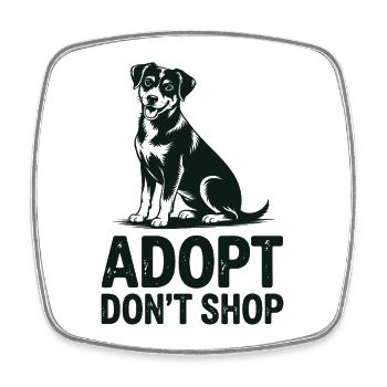 Animals Adopt Not Buy Rescue - Square fridge magnet - white - Front