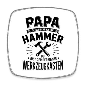Papa Hammer Du bist der ganze Werkzeugkasten - Viereckiger Kühlschrankmagnet - Weiß - Vorne
