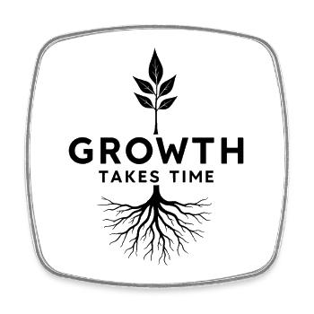 Growth takes time Wachstum braucht Zeit Geduld - Square fridge magnet - white - Front