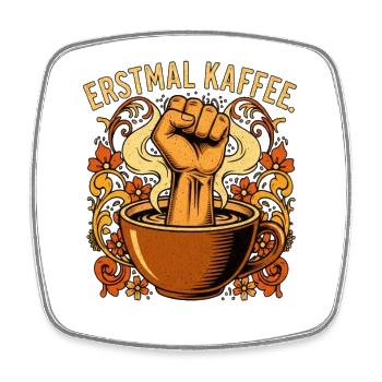 Erstmal Kaffee Faust Statement - Viereckiger Kühlschrankmagnet - Weiß - Vorne