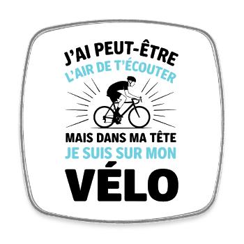 Dans Ma Tête Je Suis sur Mon Vélo Humour Cycliste - Magnet carré - blanc - Devant