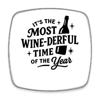 It's The Most Wine-Derful Time Of The Year - Square fridge magnet - white - Front