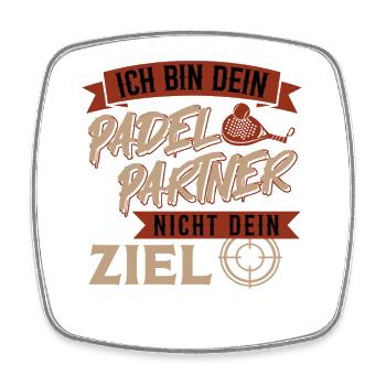 Padelspieler BIN DEIN PADEL PARTNER NICHT DAS ZIEL - Viereckiger Kühlschrankmagnet - Weiß - Vorne